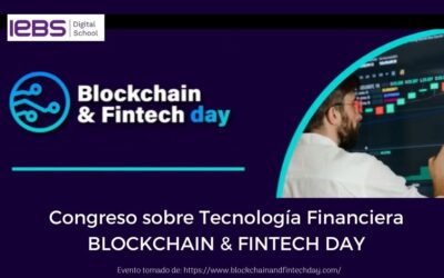Congreso sobre Tecnología Financiera BLOCKCHAIN & FINTECH DAY