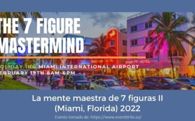 La mente maestra de 7 figuras II (Miami, Florida) 2022