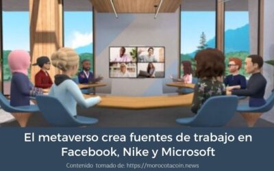 El metaverso crea fuentes de trabajo en Facebook, Nike y Microsoft