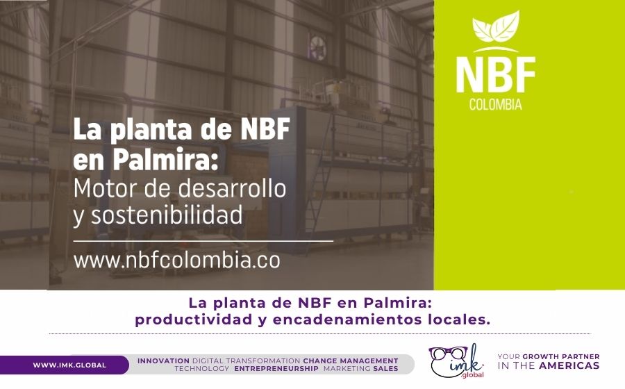 La planta de NBF en Palmira: productividad y encadenamientos locales.