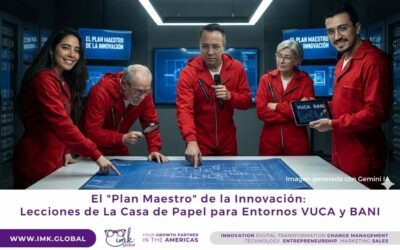 El «Plan Maestro» de la Innovación: Lecciones de La Casa de Papel para Entornos VUCA y BANI